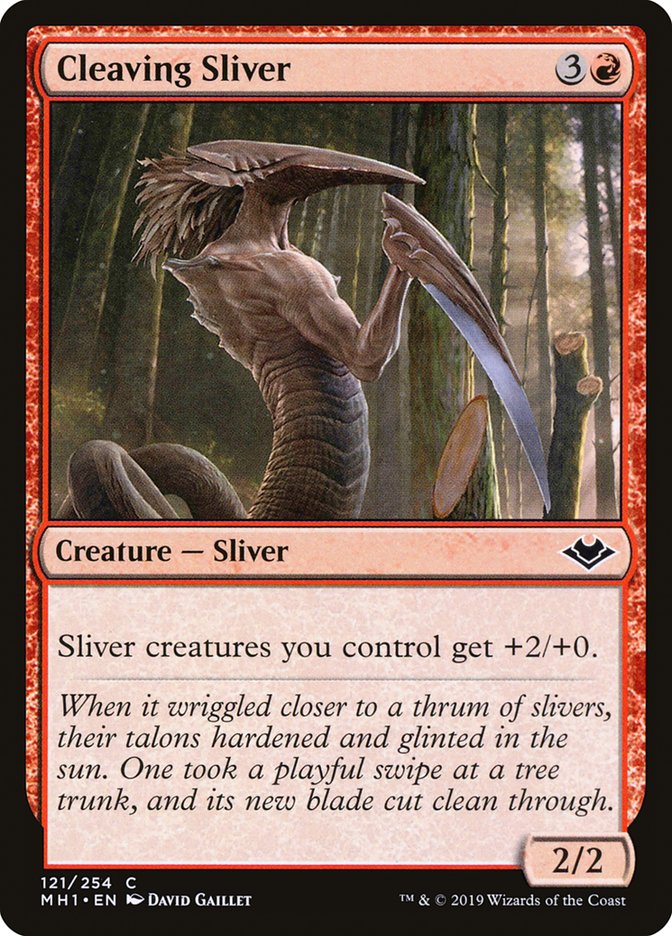 Cleaving Sliver [Modern Horizons] (MH1 121)