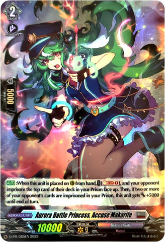 Aurora Battle Princess, Accuse Makarite (D-PR/085EN) [D Promo Cards]