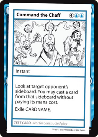 Command the Chaff (2021 Edition) [Mystery Booster Playtest Cards] (CMB1 18)