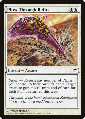 Plow Through Reito [Saviors of Kamigawa] (SOK 22)