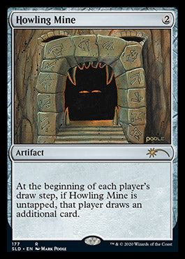 Howling Mine [Secret Lair Drop Series] (SLD 177)