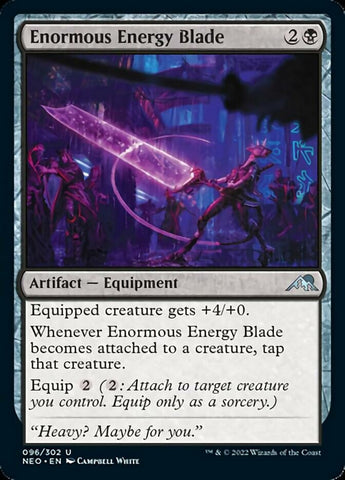 Enormous Energy Blade [Kamigawa: Neon Dynasty] (NEO 96)