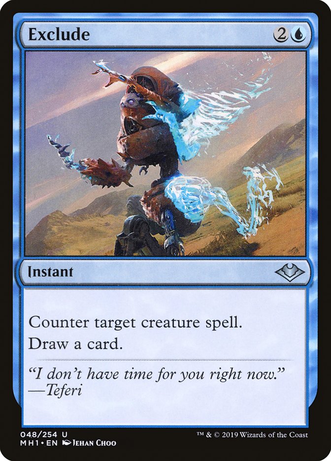Exclude [Modern Horizons] (MH1 48)