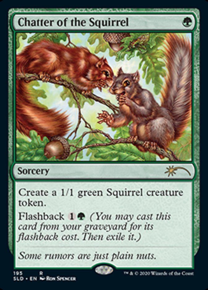 Chatter of the Squirrel [Secret Lair Drop Series] (SLD 195)
