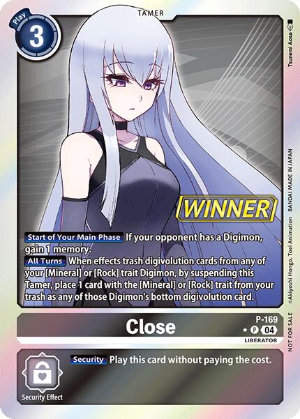 Close [P-169] (Store Tournament 2025 Vo.1 Winner Pack) [Promotional Cards]