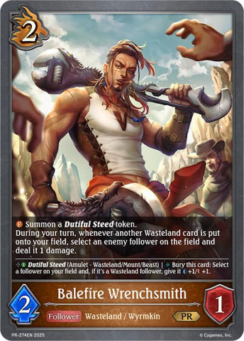 Balefire Wrenchsmith (PR-274EN) [Promotional Cards]