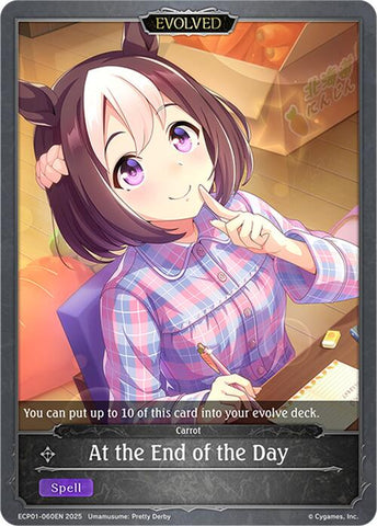 At the End of the Day (Evolved) (ECP01-060EN) [Umamusume: Pretty Derby EX Crossover Set]