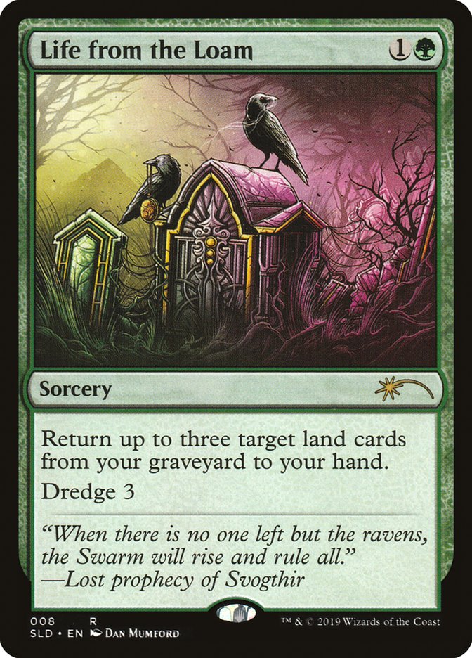 Life from the Loam [Secret Lair Drop Series] (SLD 8)
