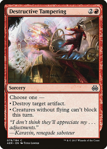 Destructive Tampering [Aether Revolt] (AER 78)
