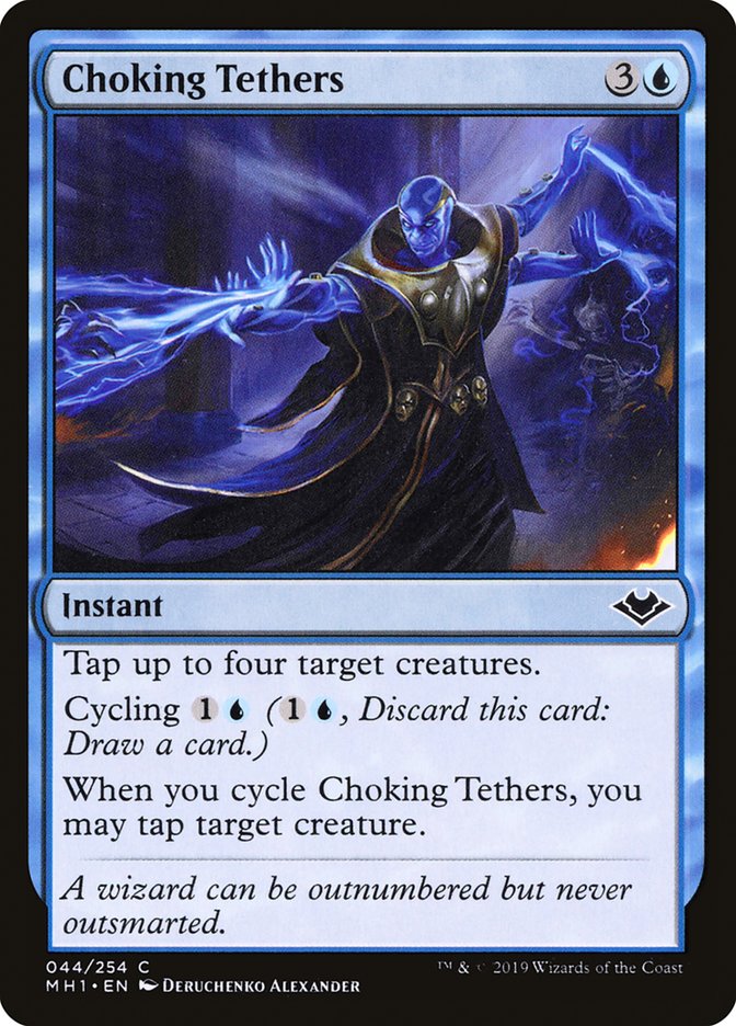 Choking Tethers [Modern Horizons] (MH1 44)
