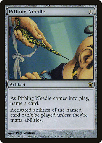 Pithing Needle [Saviors of Kamigawa] (SOK 158)