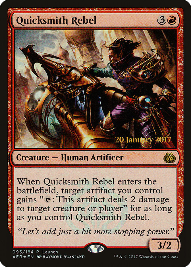 Quicksmith Rebel (Launch) [Aether Revolt Promos] (PAER 93)