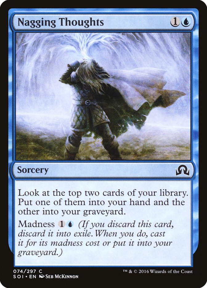 Nagging Thoughts [Shadows over Innistrad] (SOI 74)