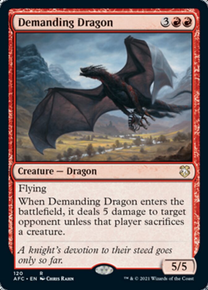Demanding Dragon [Dungeons & Dragons: Adventures in the Forgotten Realms Commander] (AFC 120)