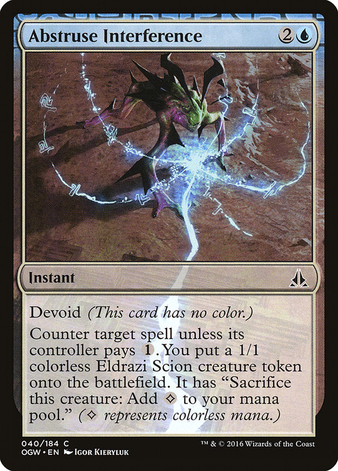 Abstruse Interference [Oath of the Gatewatch] (OGW 40)