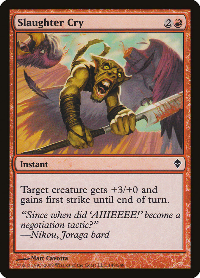 Slaughter Cry [Zendikar] (ZEN 149)