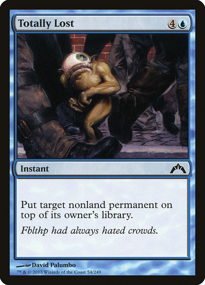 Totally Lost [Gatecrash] (GTC 54)