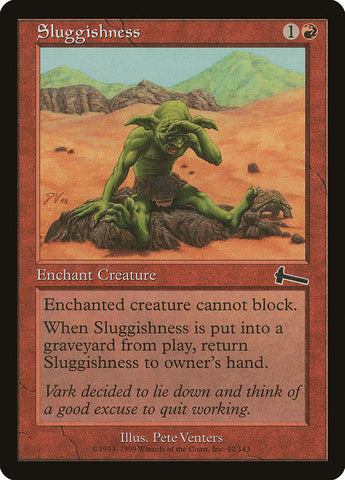 Sluggishness [Urza's Legacy] (ULG 92)