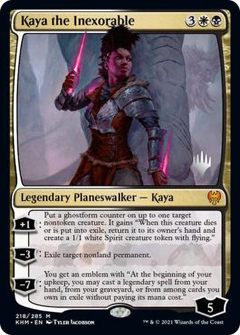 Kaya the Inexorable [Kaldheim Promo Pack] (PKHM 218)