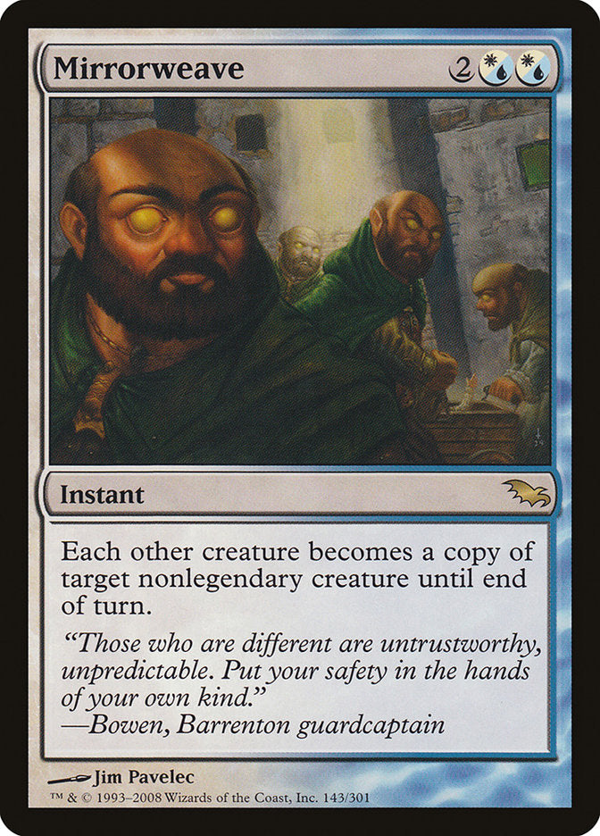 Mirrorweave [Shadowmoor] (SHM 143)