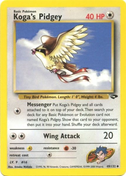 Koga's Pidgey (49/132) [Gym Challenge]