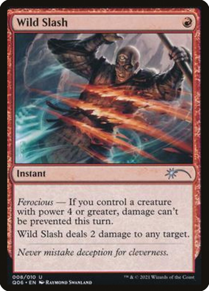 Wild Slash [Pioneer Challenger Decks 2021] (Q06 8)