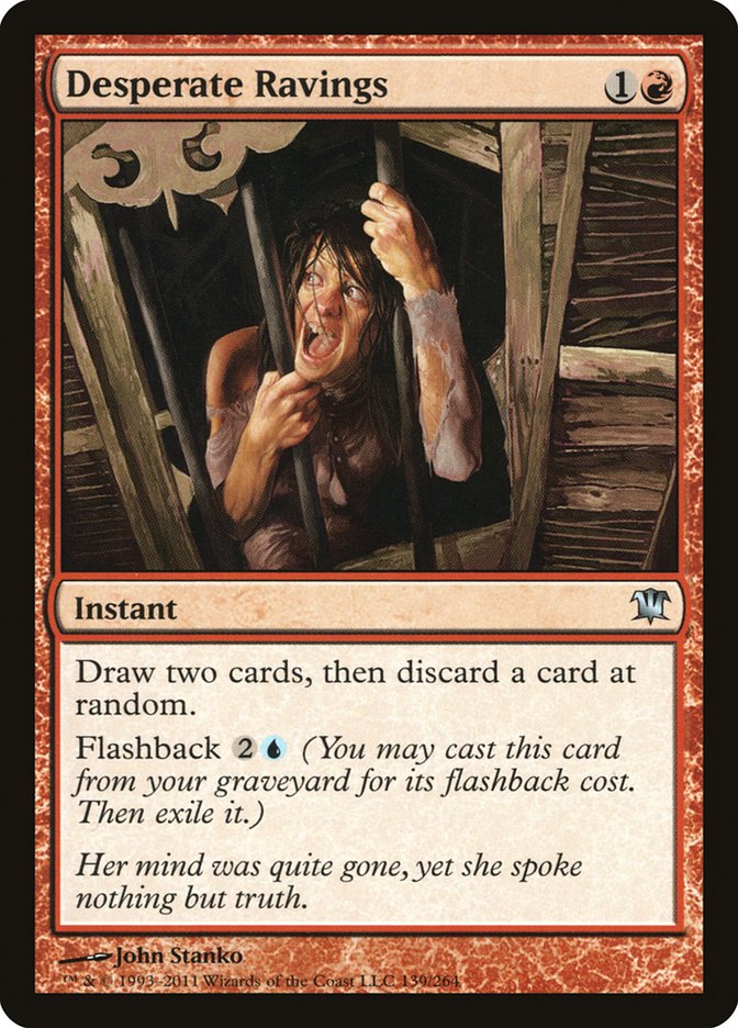 Desperate Ravings [Innistrad] (ISD 139)