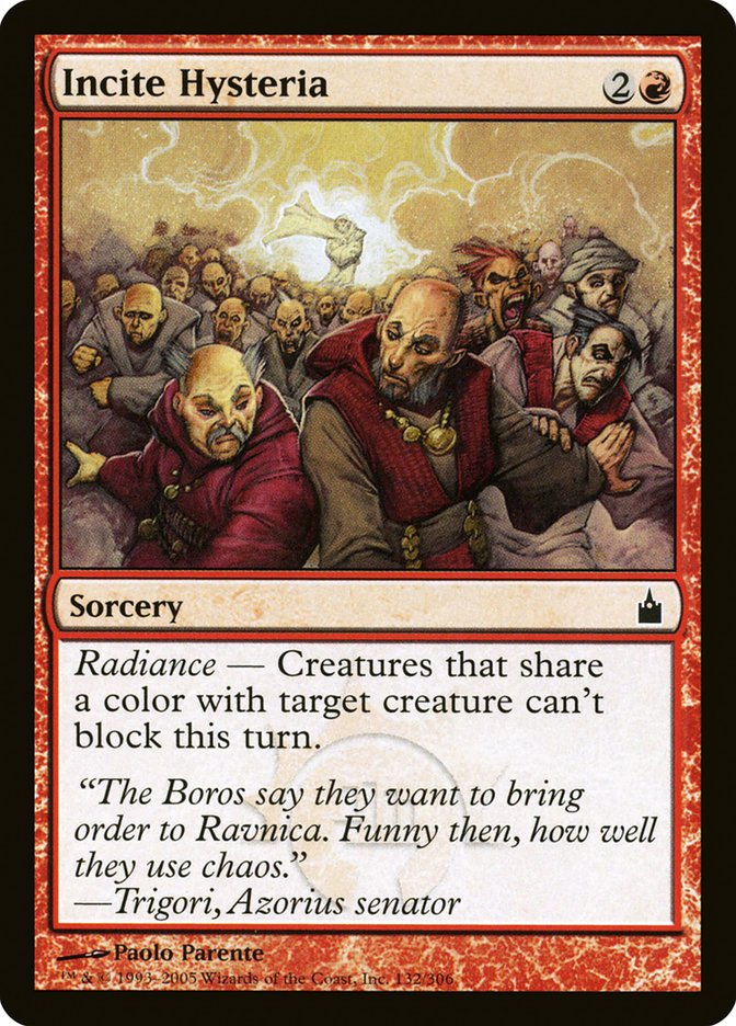 Incite Hysteria [Ravnica: City of Guilds] (RAV 132)