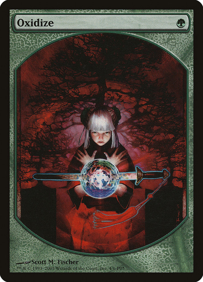 Oxidize [Magic Player Rewards 2005] (P05 4)