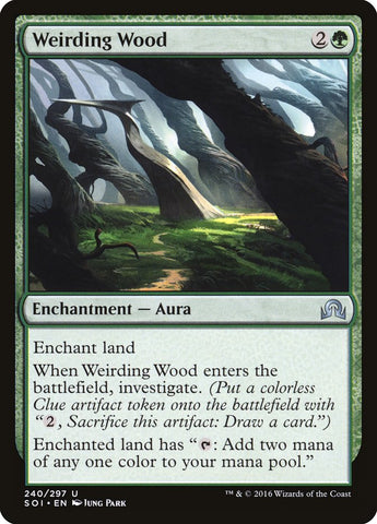 Weirding Wood [Shadows over Innistrad] (SOI 240)