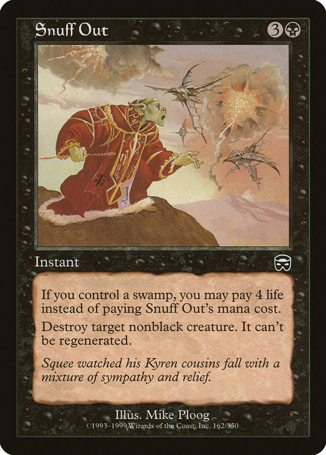 Snuff Out [Mercadian Masques] (MMQ 162)