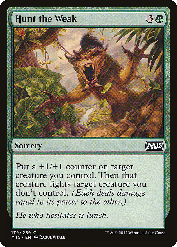 Hunt the Weak [Magic 2015] (M15 179)