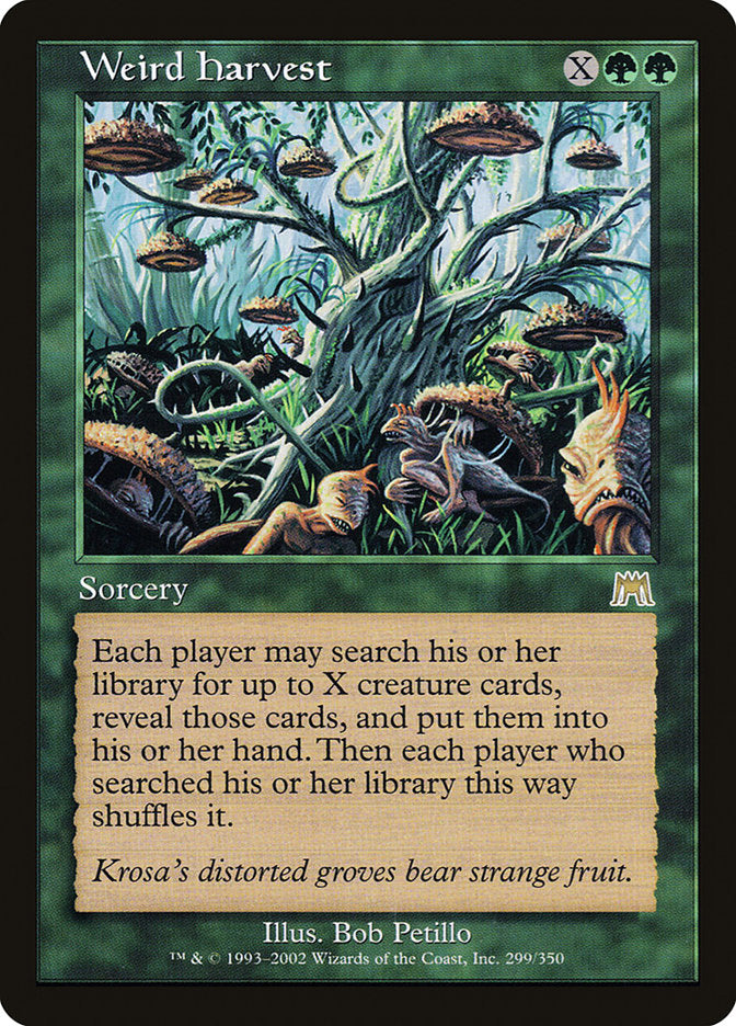 Weird Harvest [Onslaught] (ONS 299)