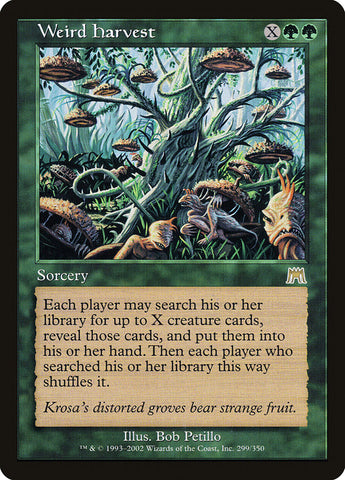 Weird Harvest [Onslaught] (ONS 299)