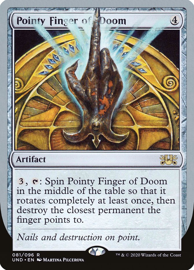 Pointy Finger of Doom [Unsanctioned] (UND 81)