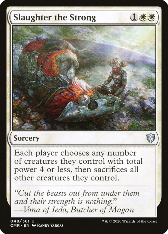 Slaughter the Strong [Commander Legends] (CMR 48)