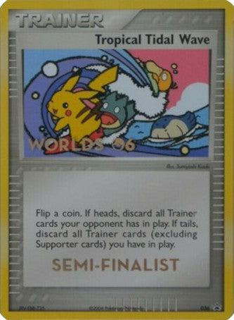 Tropical Tidal Wave - 36 (Worlds 2006 Semi-Finalist) [Nintendo: Black Star Promos]