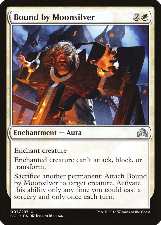 Bound by Moonsilver [Shadows over Innistrad] (SOI 7)