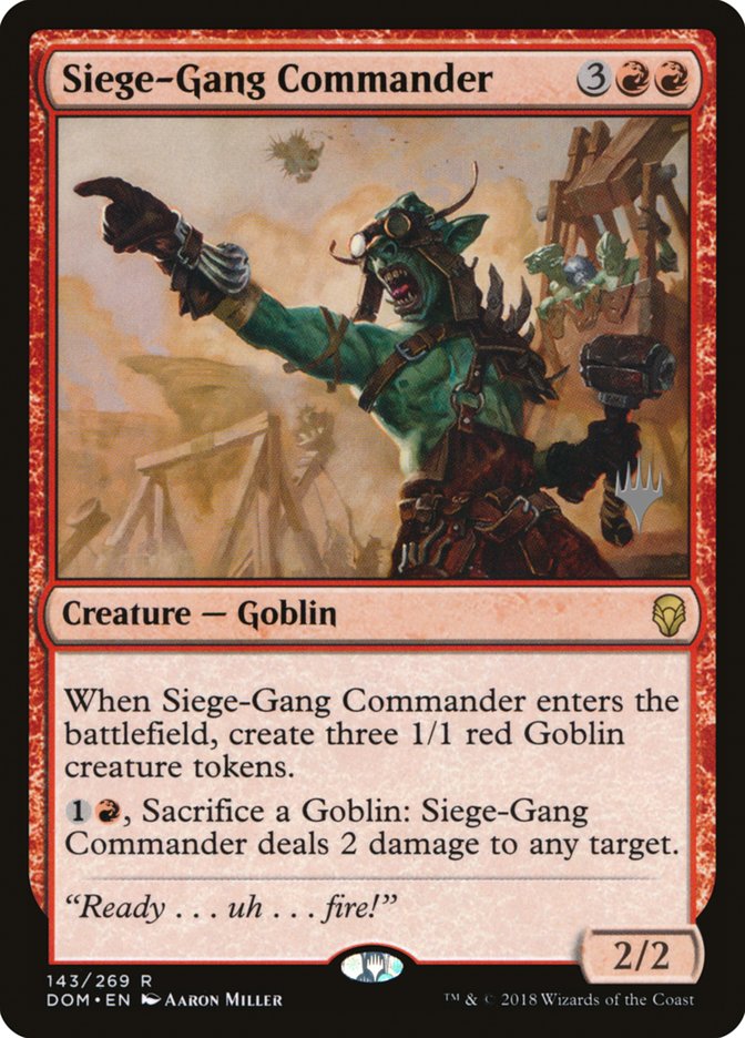 Siege-Gang Commander (Promo Pack) [Dominaria Promos] (PDOM 143P)