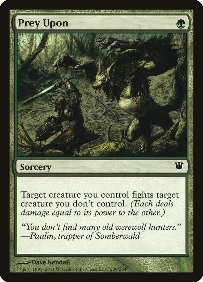 Prey Upon [Innistrad] (ISD 200)