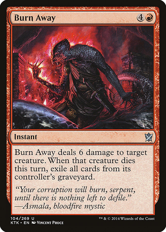 Burn Away [Khans of Tarkir] (KTK 104)