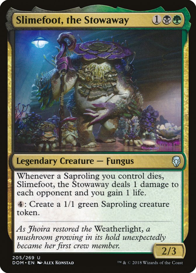 Slimefoot, the Stowaway [Dominaria] (DOM 205)