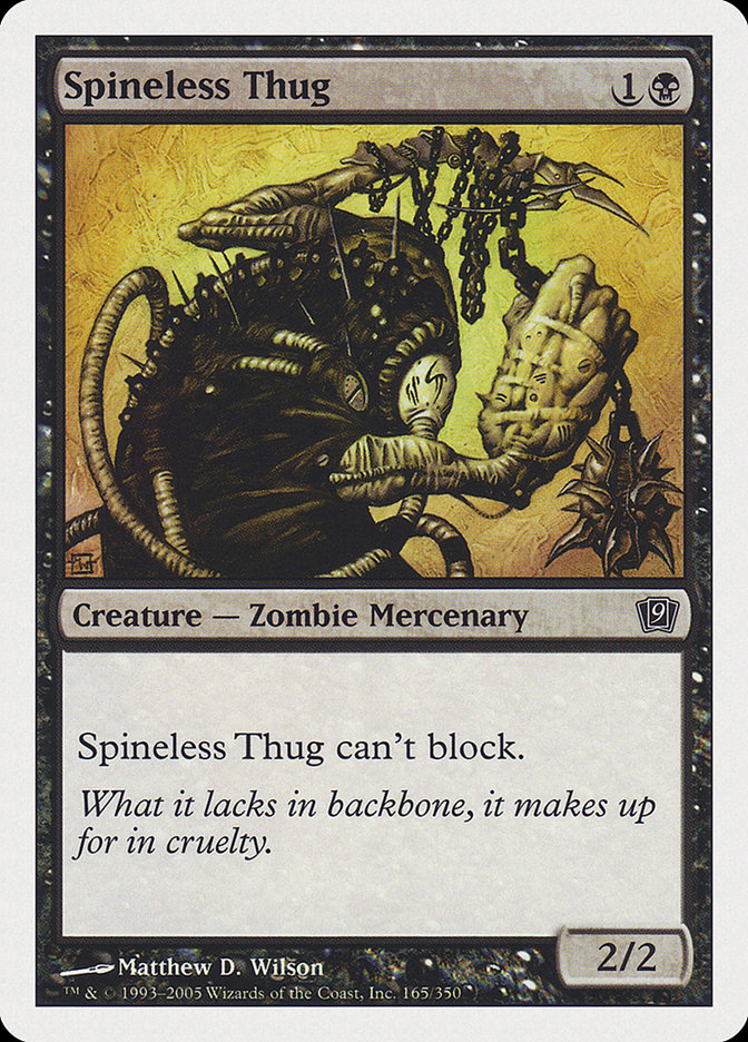 Spineless Thug [Ninth Edition] (9ED 165)