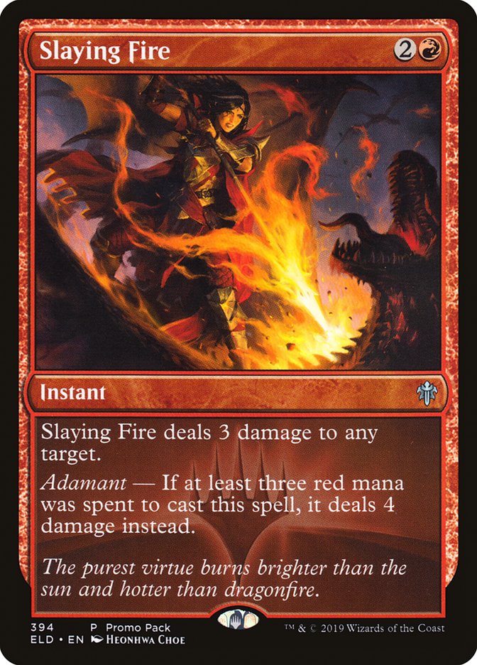 Slaying Fire (Promo Pack) [Throne of Eldraine Promos] (ELD 394)
