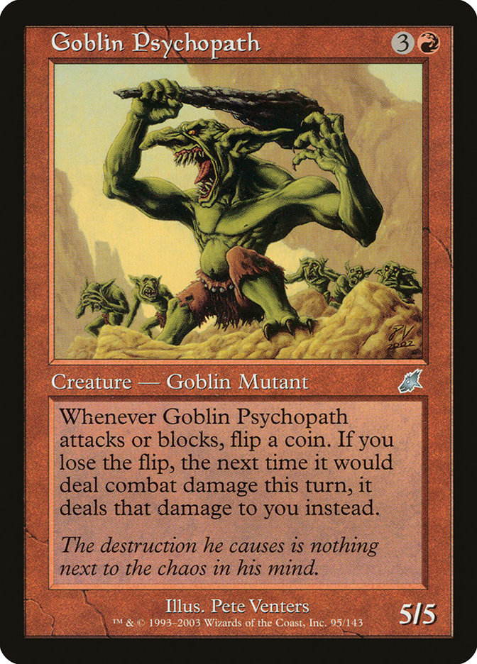 Goblin Psychopath [Scourge] (SCG 95)