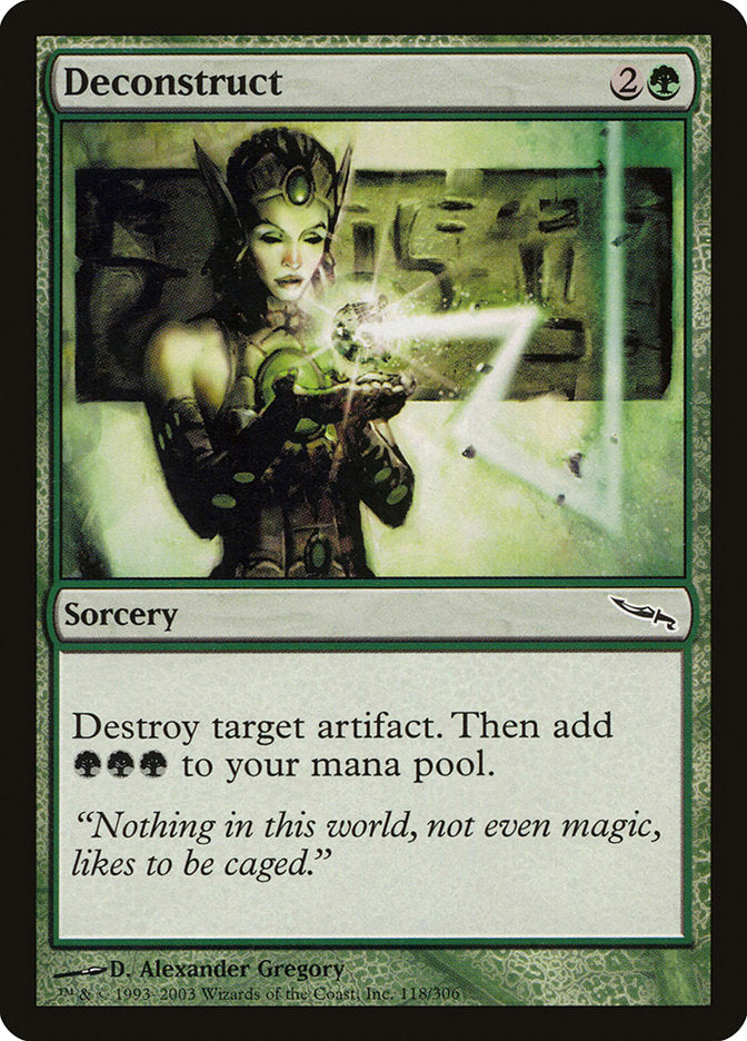 Deconstruct [Mirrodin] (MRD 118)