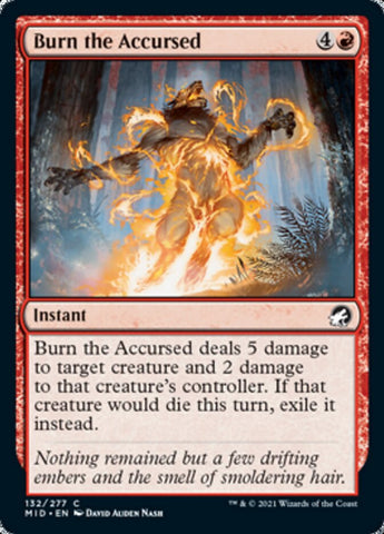 Burn the Accursed [Innistrad: Midnight Hunt] (MID 132)