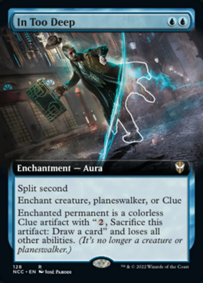 In Too Deep (Extended Art) [Streets of New Capenna Commander] (NCC 128)