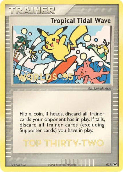 Tropical Tidal Wave - 27 (Worlds 2005 Top 32) [Nintendo: Black Star Promos]