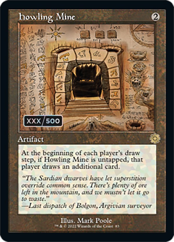 Howling Mine (Schematic) (Serial Numbered) [The Brothers' War Retro Artifacts]